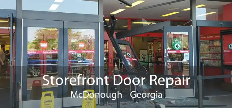 Storefront Door Repair McDonough - Georgia