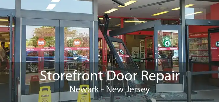 Storefront Door Repair Newark - New Jersey