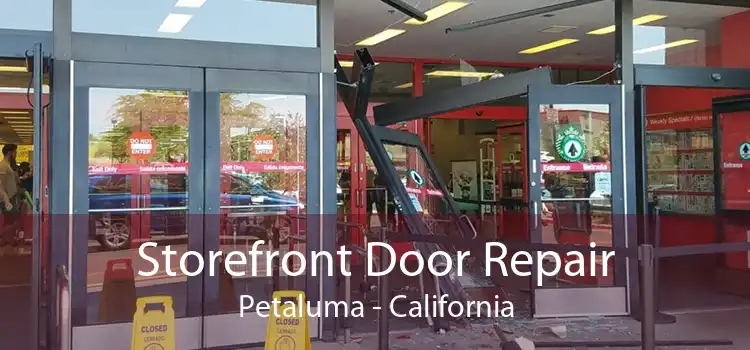Storefront Door Repair Petaluma - California