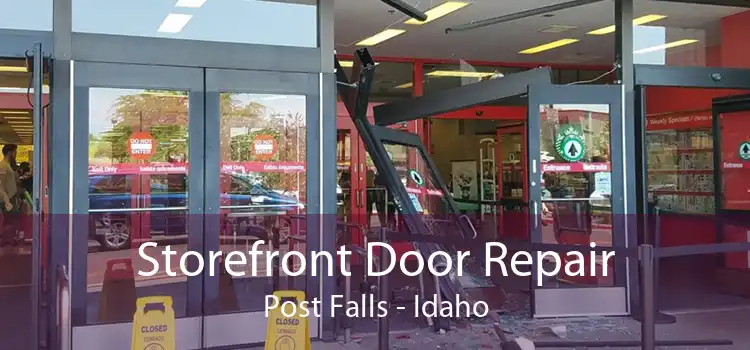 Storefront Door Repair Post Falls - Idaho