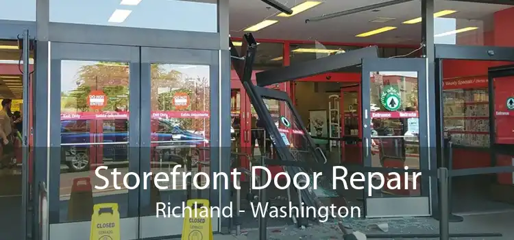 Storefront Door Repair Richland - Washington