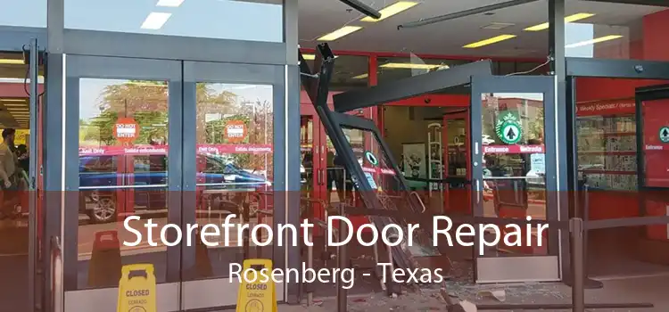 Storefront Door Repair Rosenberg - Texas