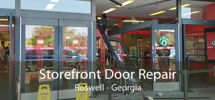 Storefront Door Repair Roswell - Georgia