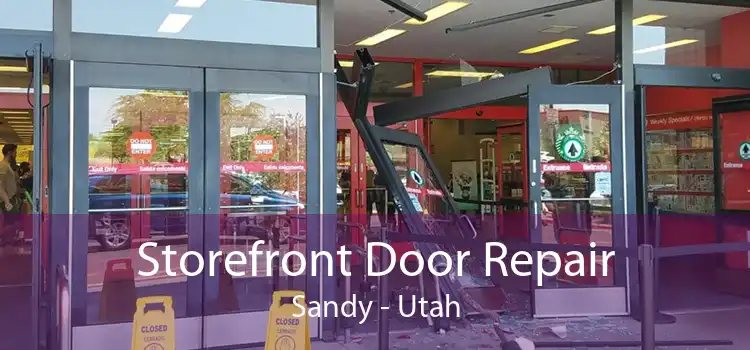 Storefront Door Repair Sandy - Utah