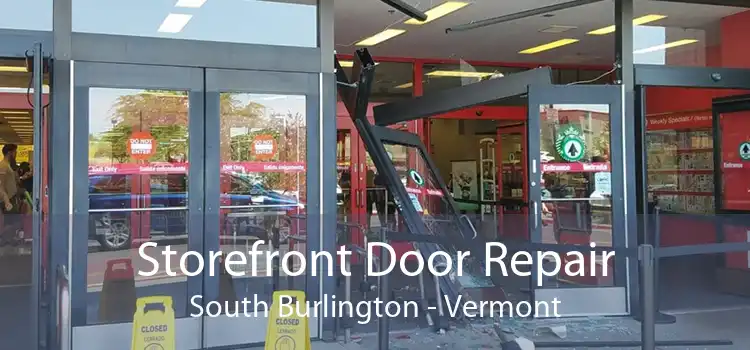 Storefront Door Repair South Burlington - Vermont