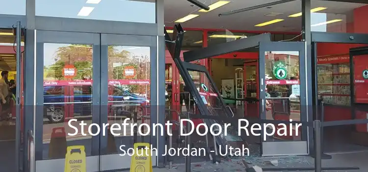 Storefront Door Repair South Jordan - Utah
