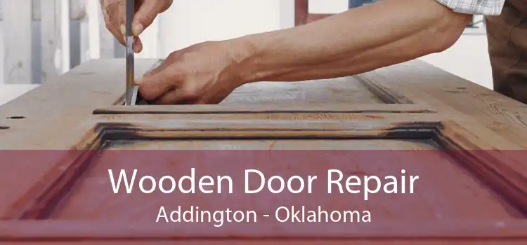 Wooden Door Repair Addington - Oklahoma