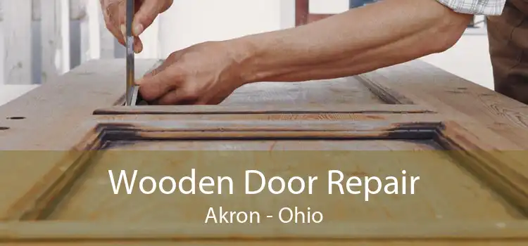 Wooden Door Repair Akron - Ohio
