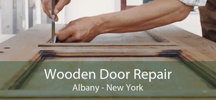 Wooden Door Repair Albany - New York