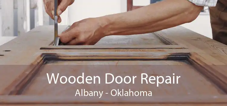 Wooden Door Repair Albany - Oklahoma