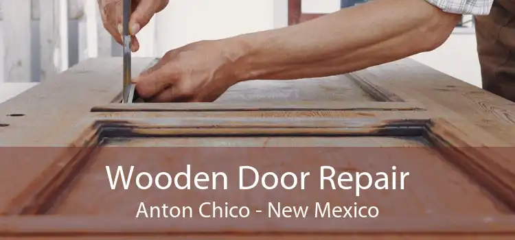 Wooden Door Repair Anton Chico - New Mexico