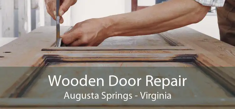 Wooden Door Repair Augusta Springs - Virginia