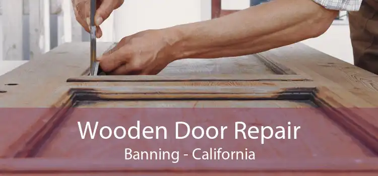 Wooden Door Repair Banning - California