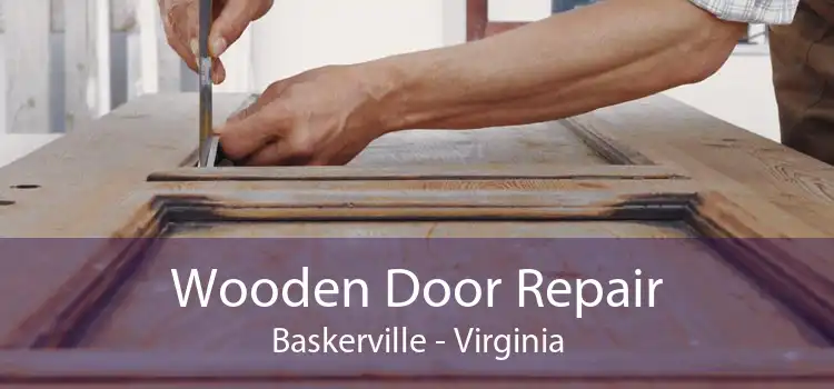Wooden Door Repair Baskerville - Virginia
