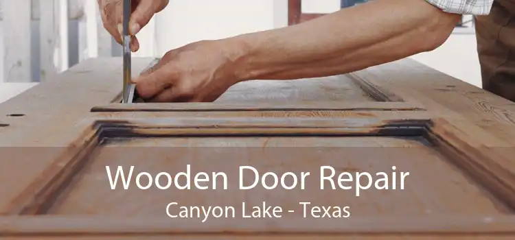 Wooden Door Repair Canyon Lake - Texas