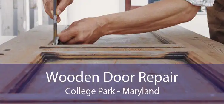 Wooden Door Repair College Park - Maryland