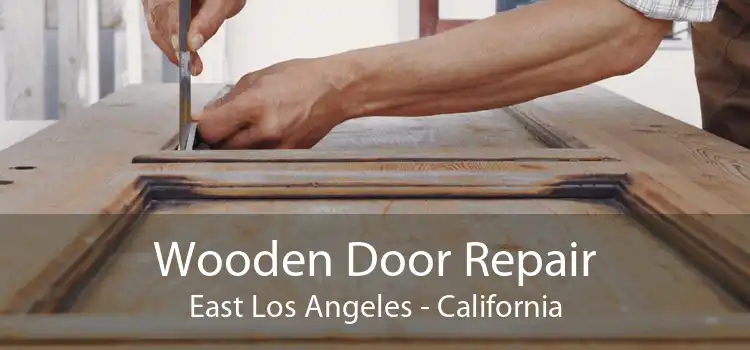 Wooden Door Repair East Los Angeles - California