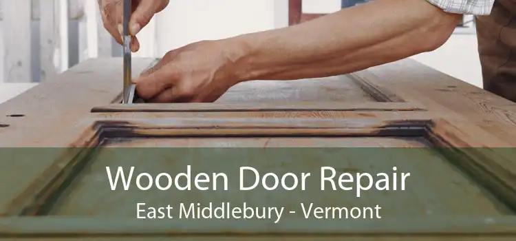 Wooden Door Repair East Middlebury - Vermont