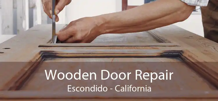 Wooden Door Repair Escondido - California