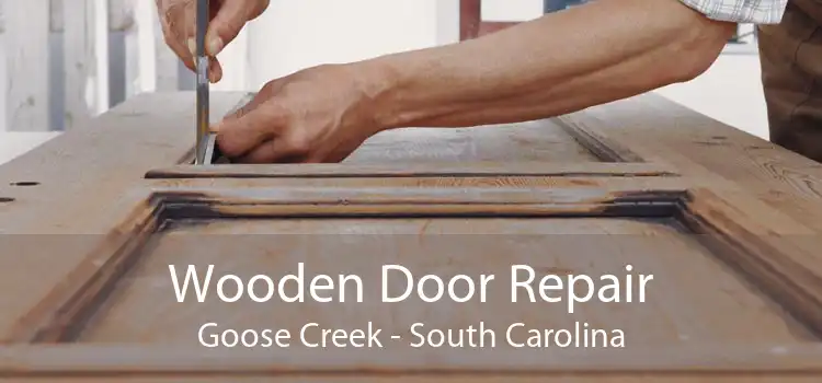 Wooden Door Repair Goose Creek - South Carolina