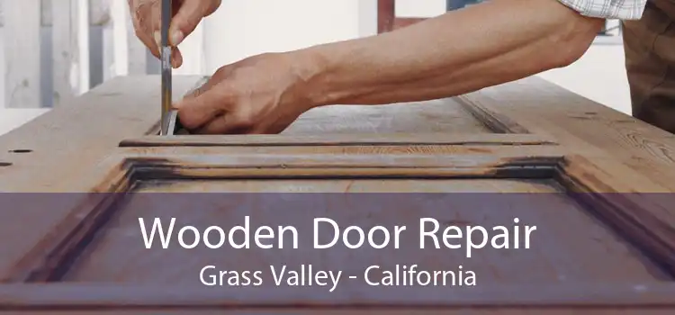 Wooden Door Repair Grass Valley - California