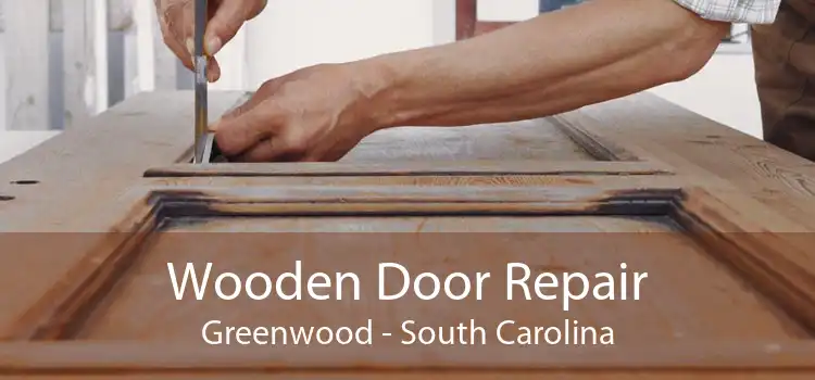 Wooden Door Repair Greenwood - South Carolina