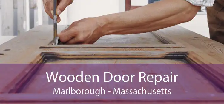 Wooden Door Repair Marlborough - Massachusetts