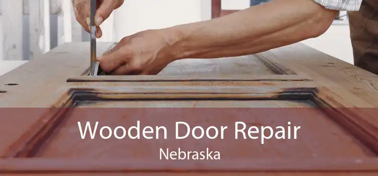 Wooden Door Repair Nebraska