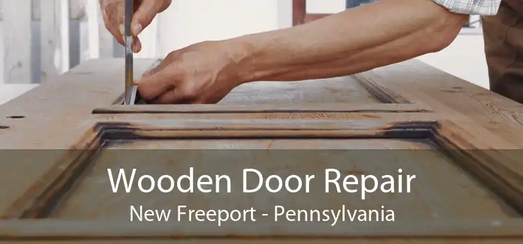 Wooden Door Repair New Freeport - Pennsylvania