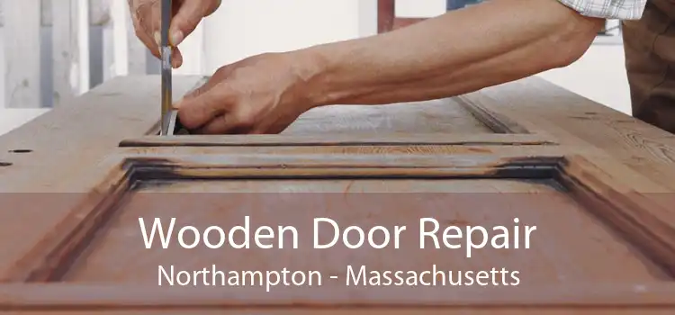 Wooden Door Repair Northampton - Massachusetts