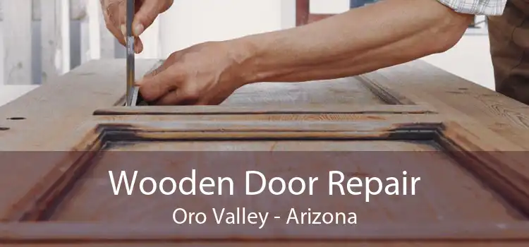 Wooden Door Repair Oro Valley - Arizona