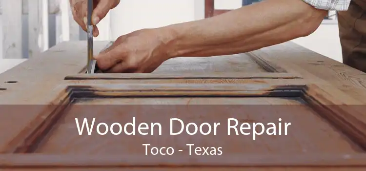 Wooden Door Repair Toco - Texas