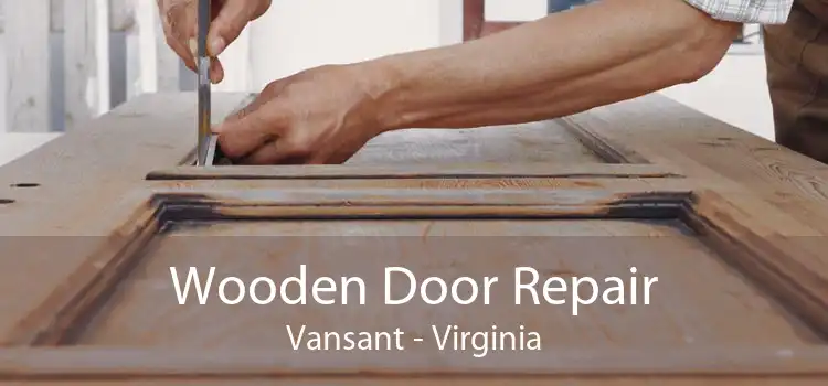 Wooden Door Repair Vansant - Virginia