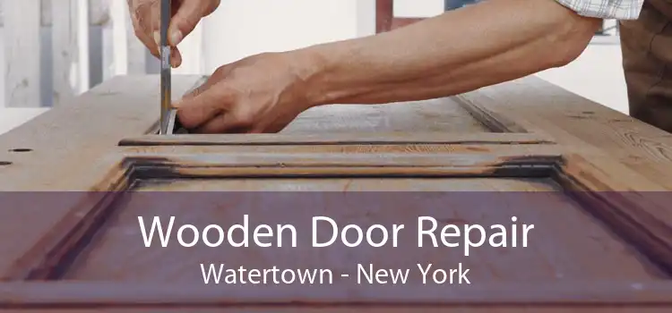 Wooden Door Repair Watertown - New York